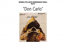 “Don Carlo” Opera Azaroan. Musika eta Arte Eszenikoak DVDan denboraldia