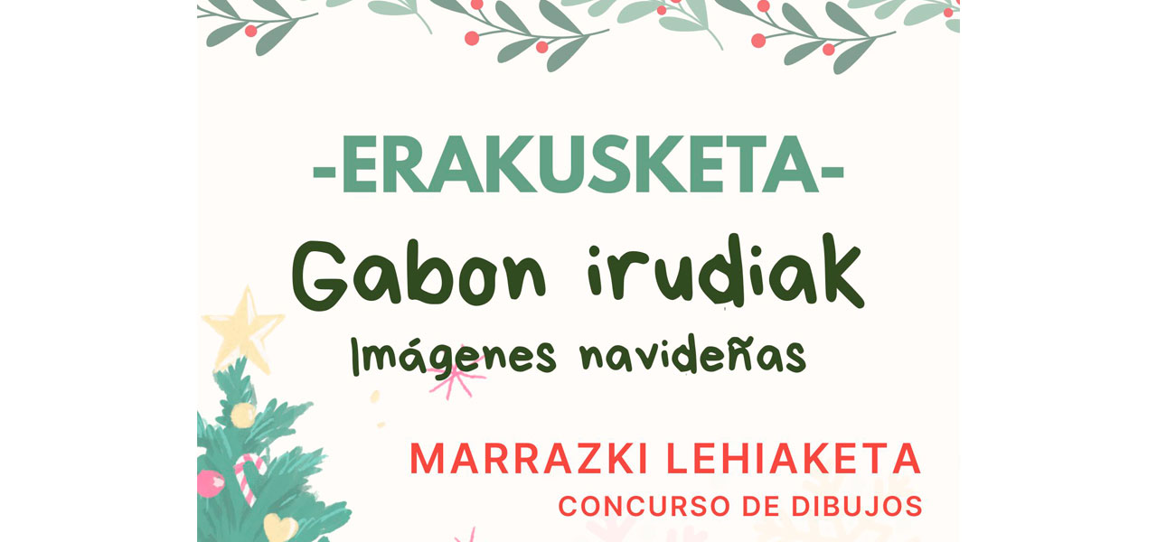 El concurso de dibujo Gabon Irudiak-Entrega de premios el 16 de diciembre, a las 19:00 horas en Kultur Etxea