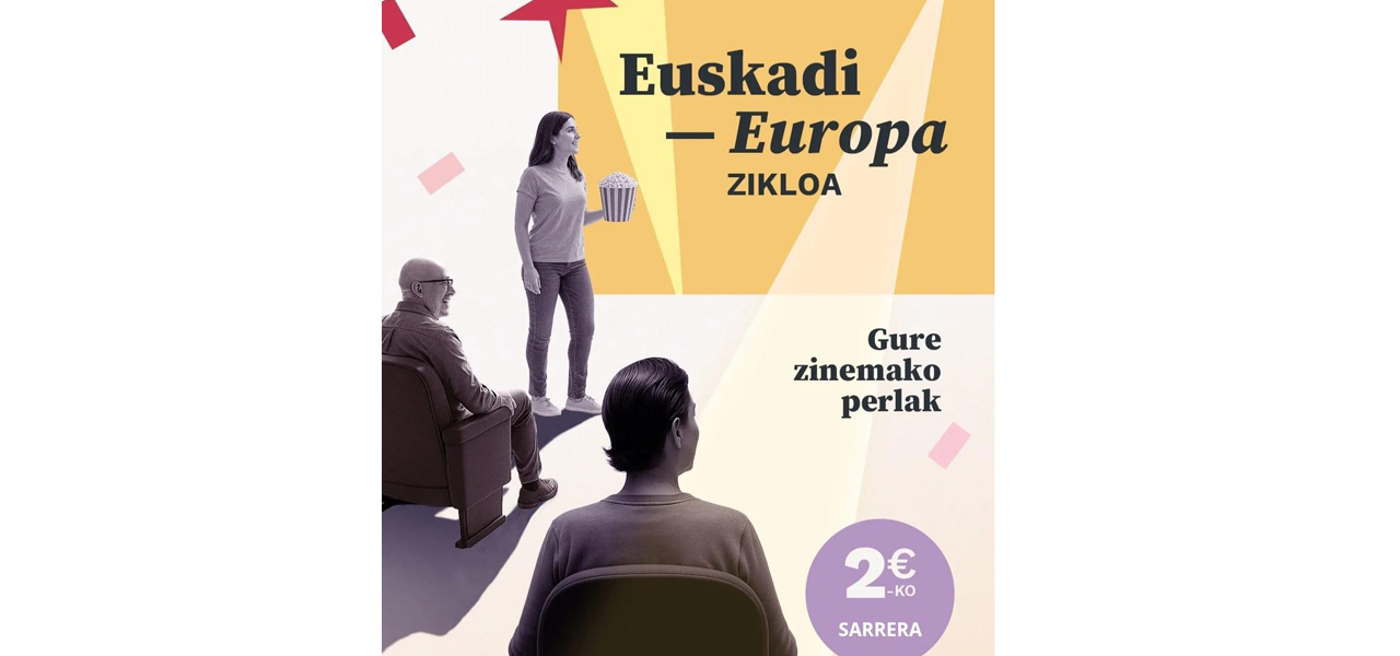 Campaña de cine navideño en Latxartegi Aretoa. Ciclo Euskadi-Europa, perlas de nuestro cine