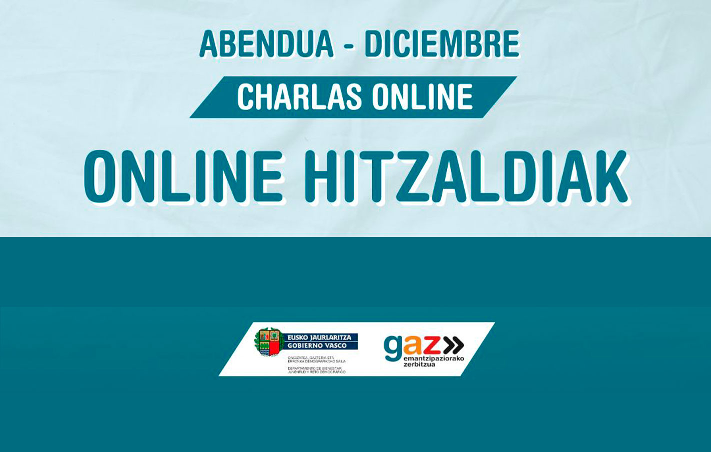 Charlas online de diciembre, a cargo del GAZ, el servicio para la emancipación de la juventud del Gobierno Vasco