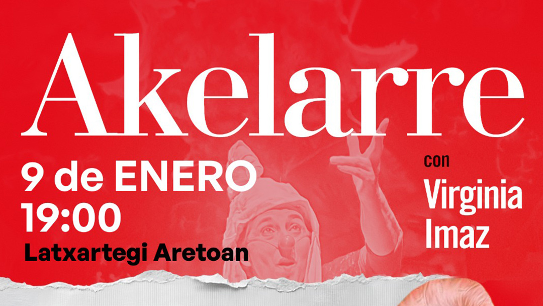 TEATRO. Akelarre de Oihulari Klwon, organizado por Nagusilan. Viernes 9 de enero, a las 19:00 horas en Latxartegi Aretoa. En castellano