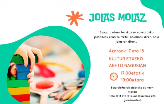 “JOLAS MOLAZ”. Talleres dirigidos a los y las peques de HH-3, HH-4 y HH-5 y sus madres/padres