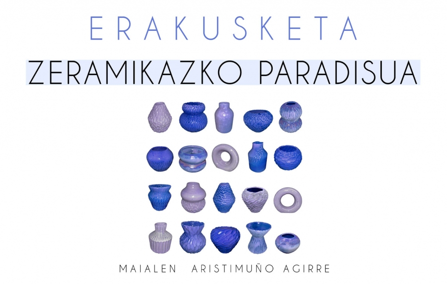 Exposición “Zeramikazko paradisua”, de Maialen Aristimuño Agirre en Kultur etxea, desde el 7 de noviembre