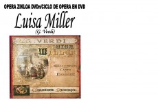 “Luisa Miller” Opera, Musika eta Arte Eszenikoak DVDan zikloan
