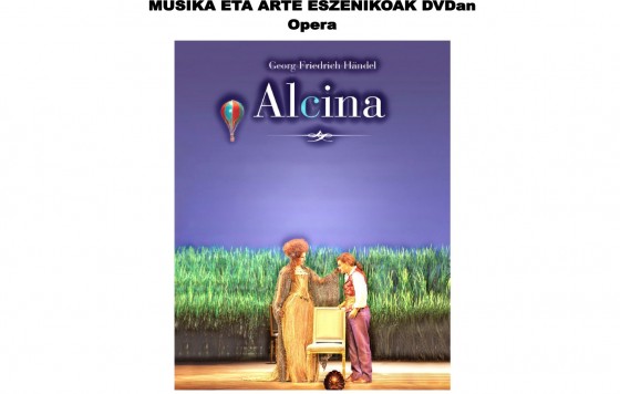 La ópera “Alcina” en el programa Música y artes escénicas en DVD en noviembre
