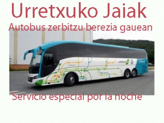 En fiestas de Urretxu, Servicio especial de autobús nocturno.