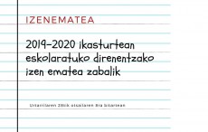 2019-2020 ikasturtean eskolaratuko direnentzako izenematea zabalik.