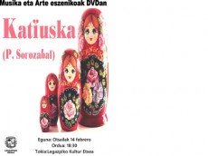“Katiuska” Zarzuela Musika eta Arte Eszenikoak DVDan programaren baitan