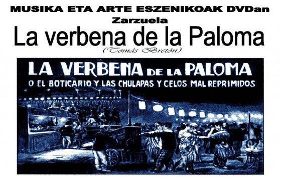 La Zarzuela “La Verbena de la Paloma” cerrará la temporada del programa Música y artes escénicas en DVD