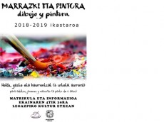 2018-2019 Marrazketa eta Pintura ikastarorako matrikulazio epea
