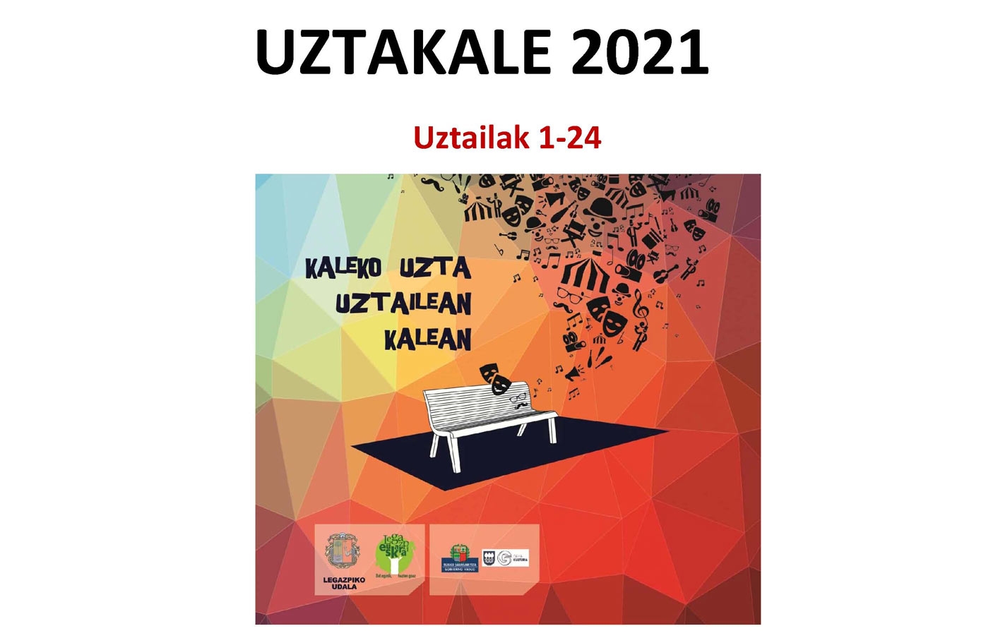 UZTAKALE 2021. Del 1 al 24 de julio. Programa completo y detalles de los actos, día a día