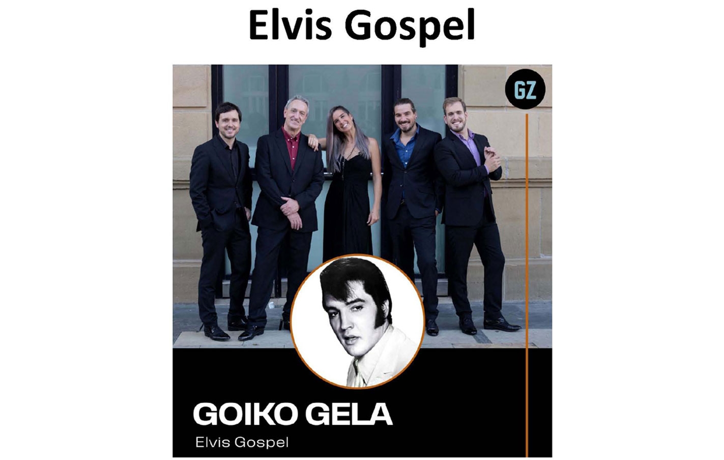 Goiko Gela ofrecerá el 20 de noviembre 'Elvis Gospel'