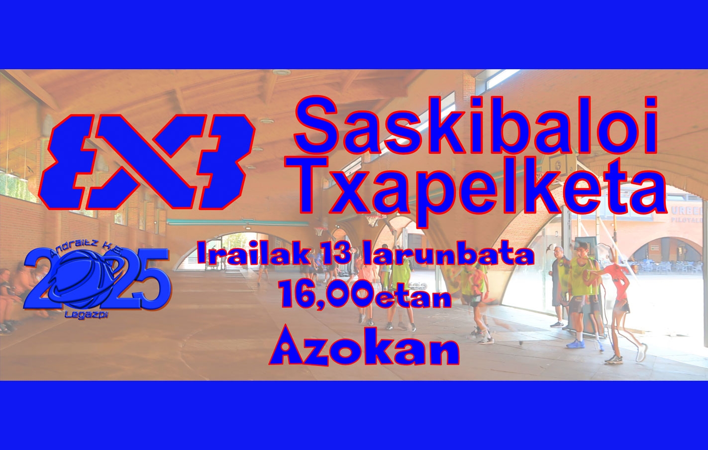 El sábado se celebrará el campeonato 3x3 de baloncesto, dentro de las fiestas Agorreko Santikutzak