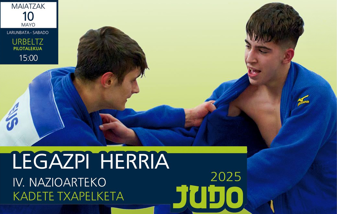 IV. campeonato internacional cadete de judo Legazpi herria 2025, el 10 de mayo en el frontón Urbeltz