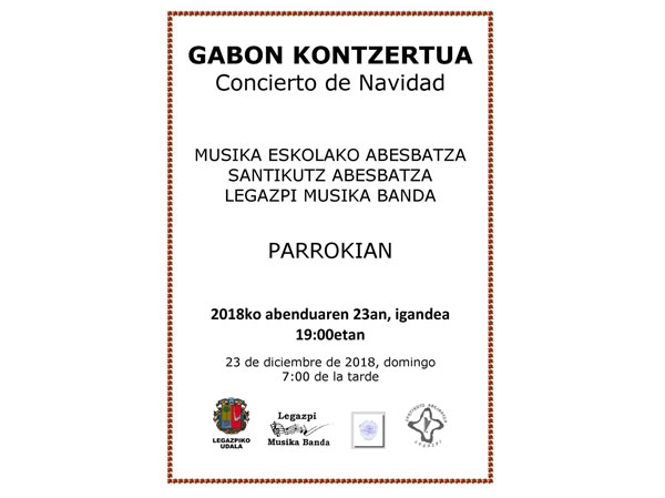 Concierto de Navidad: Doinua Musika Eskolako Abesbatza, Santikutz Abesbatza y Legazpi Musika Banda
