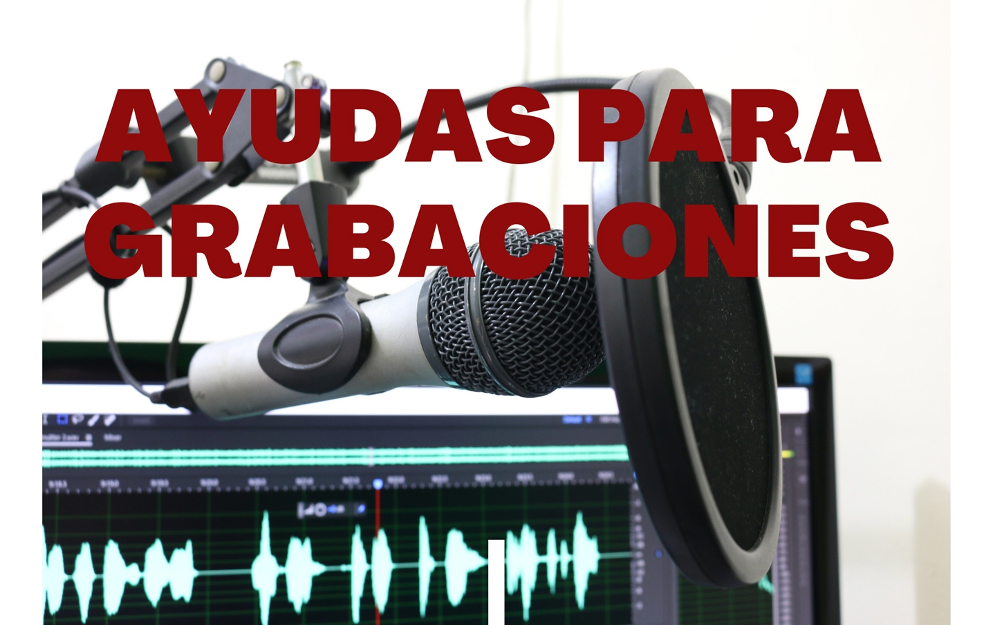 Ayudas para grabaciones