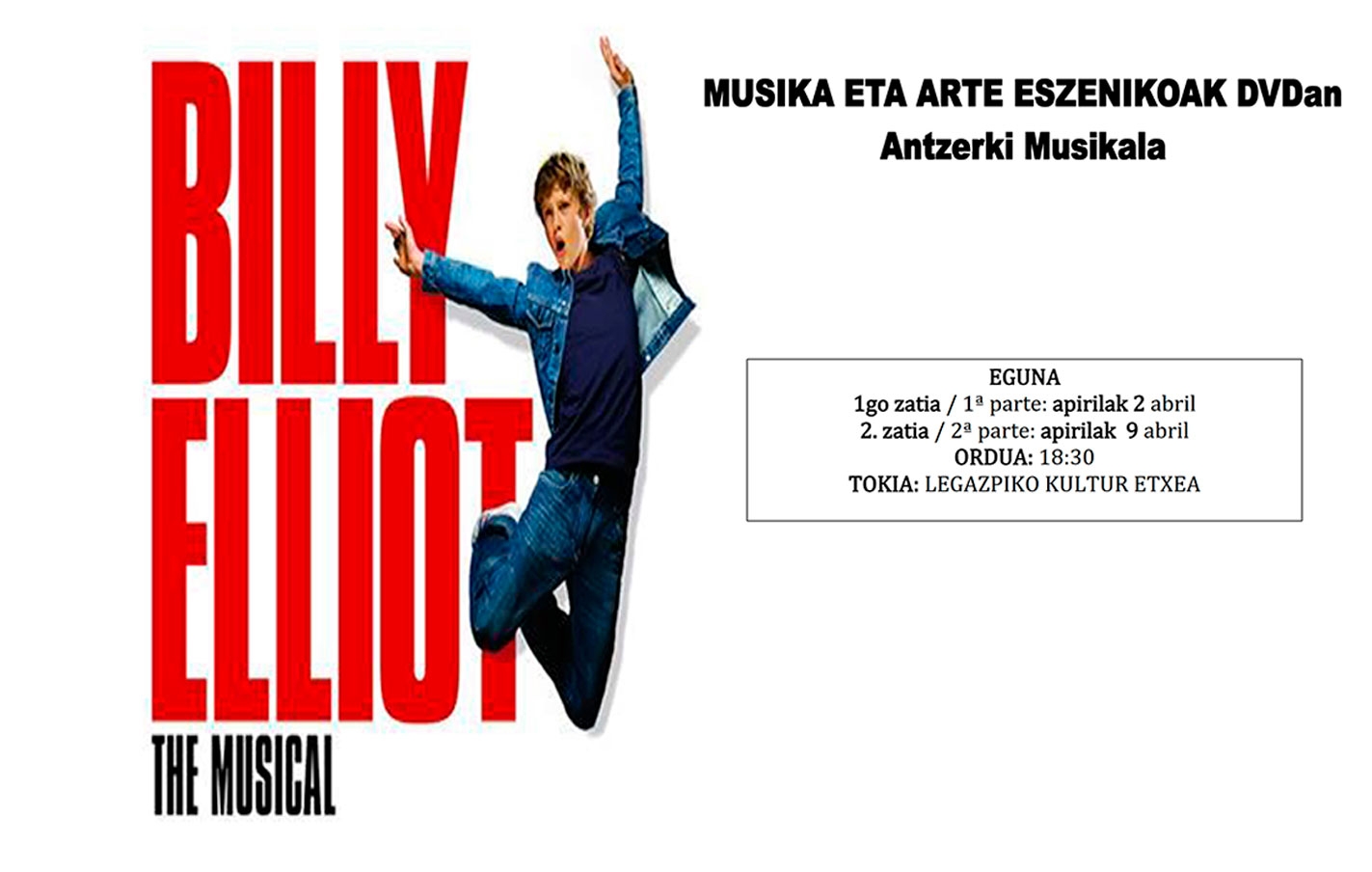 El musical “Billy Elliot” en el programa Música y artes escénicas en DVD el 2 y 9 de abril