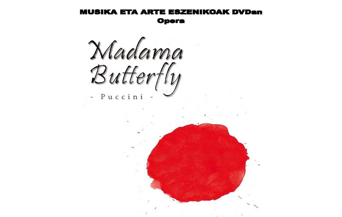 La Opera “Madama Butterfly” en el programa Música y artes escénicas en DVD.