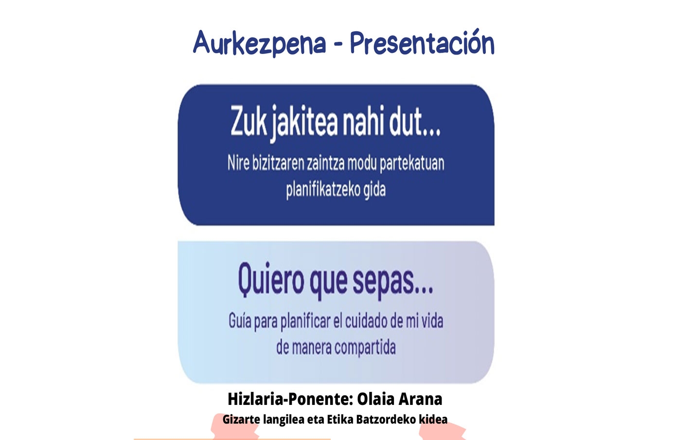 El 2 de octubre se presentará en Legazpi la herramienta para planificar los cuidados de forma compartida y consensuada