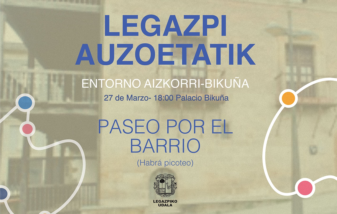 Legazpi auzoetatik. Entorno de Aizkorri-Bikuña eremua