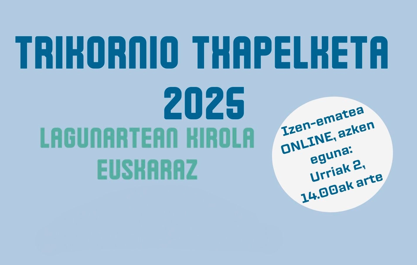 “Trikornio Txapelketa” 4 de octubre en la cancha de Olamendi eskola, para el alumnado de 5º y 6º de EP y 1º y 2º de ESO