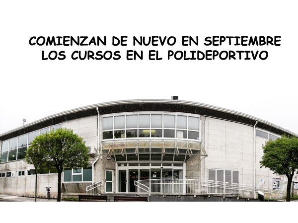Comienzan de nuevo los cursos en el Polideportivo Bikuña