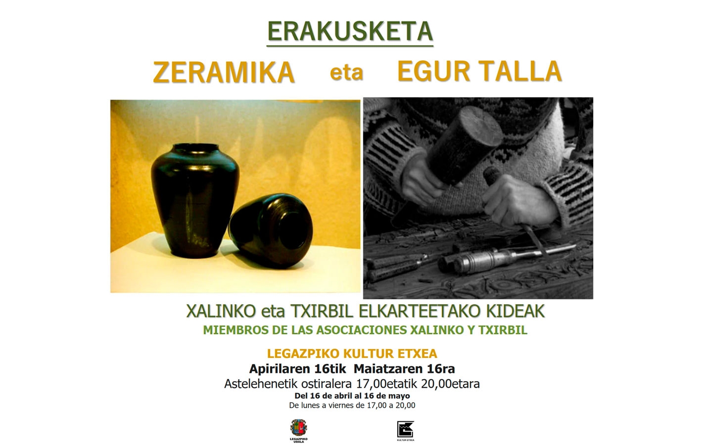Exposición de cerámica y talla en madera en Kultur Etxea. Trabajos de miembros de Xalinko y Txirbil del 16 de abril al 16 de mayo