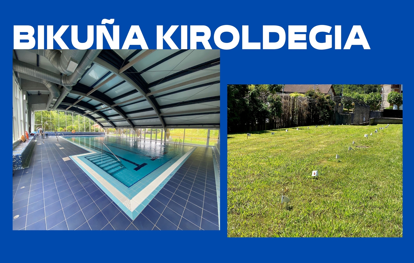 El 15 de septiembre termina la temporada de verano en Bikuña kiroldegia