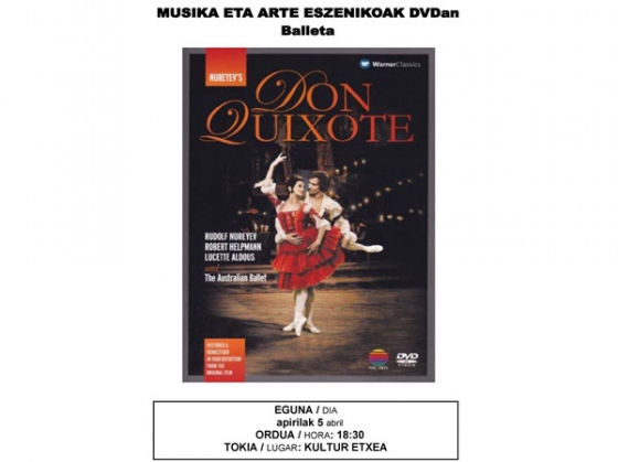 El ballet “Don Quixote” cerrará la temporada Música y artes escénicas en DVD