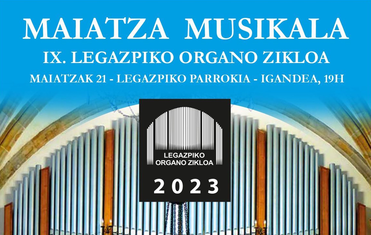 Ciclo de música de órgano en la parroquia de Legazpi - 2º Concierto: Oscar Rodríguez