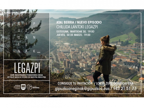 Documental sobre Legazpi en la iniciativa “Gipuzkoan Eginak “ de Diputación