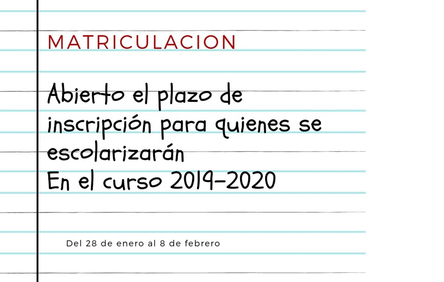 Abierto el plazo de inscripción para quienes se escolarizarán en el curso 2019-2020.