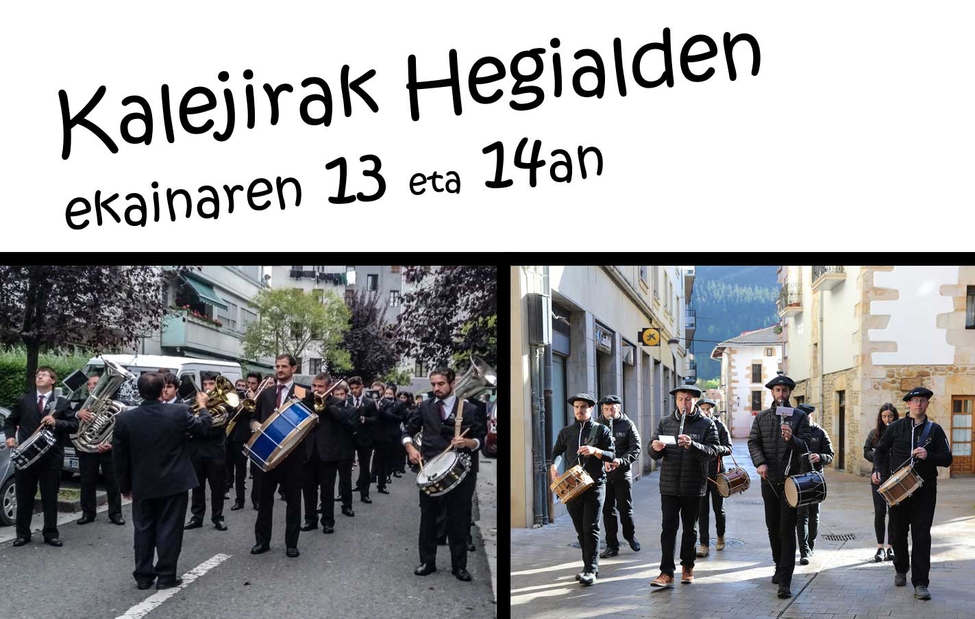 Kalejiras en Hegialde los días 13 y 14 de junio.
