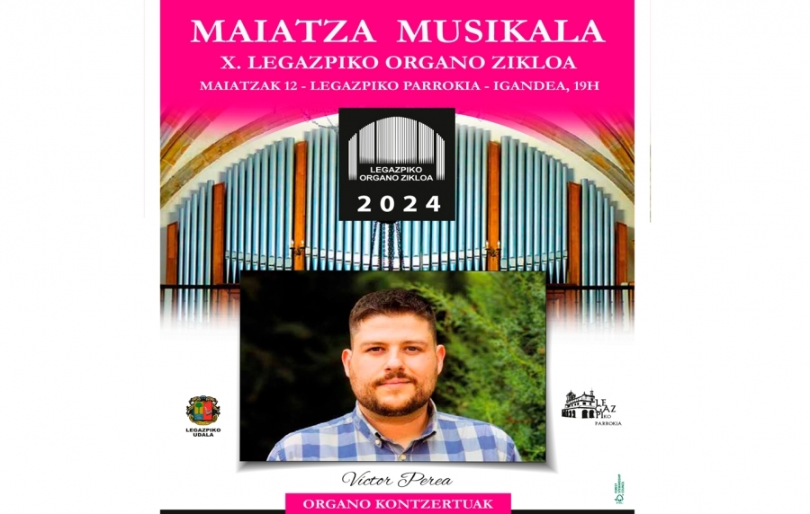 Ciclo de música de órgano en la parroquia de Legazpi. 1er concierto
