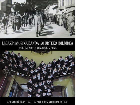 “Legazpi Musika Banda 150 urteko ibilbidea” dokumentalaren aurkezpena