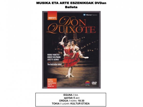 “Don Quixote” Balletak itxiko du Musika eta Arte Eszenikoak DVDan denboraldia