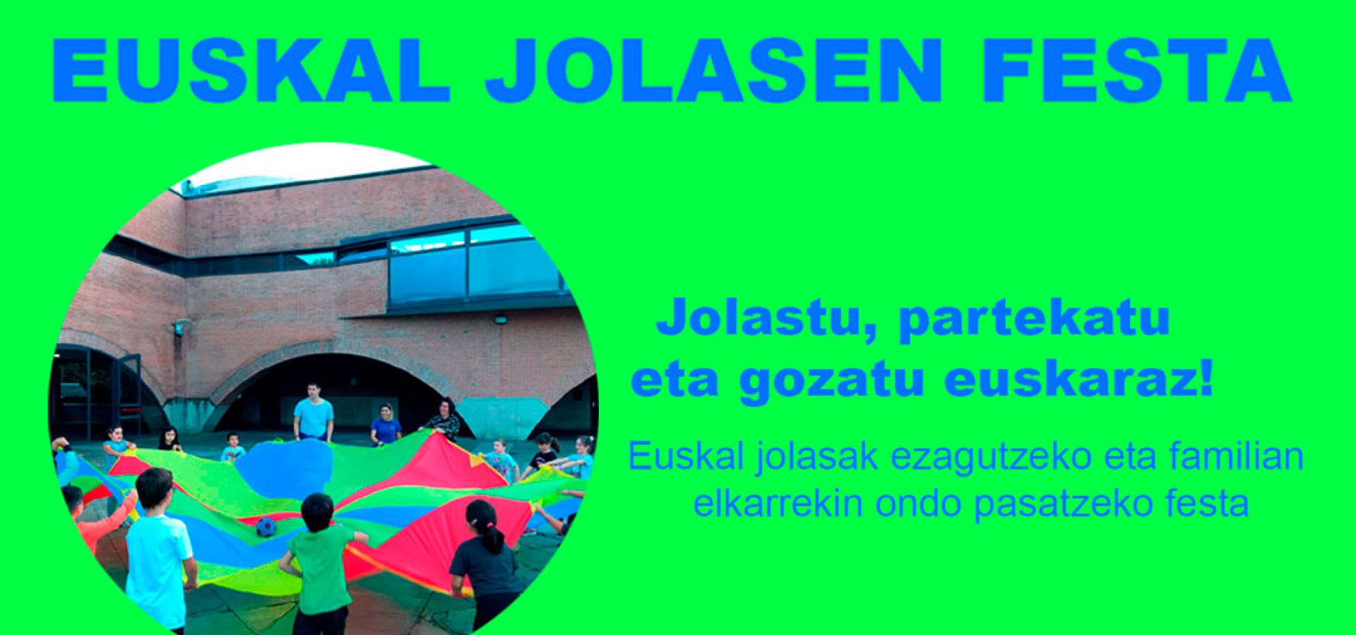 Urriaren 24an Euskal Jolasen Festaren edizio berri bat egingo da Sorgintxulorekin
