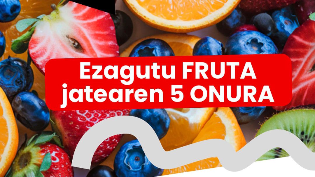 Astelehenetik aurrera Frutaren Astea ospatuko dugu Legazpin