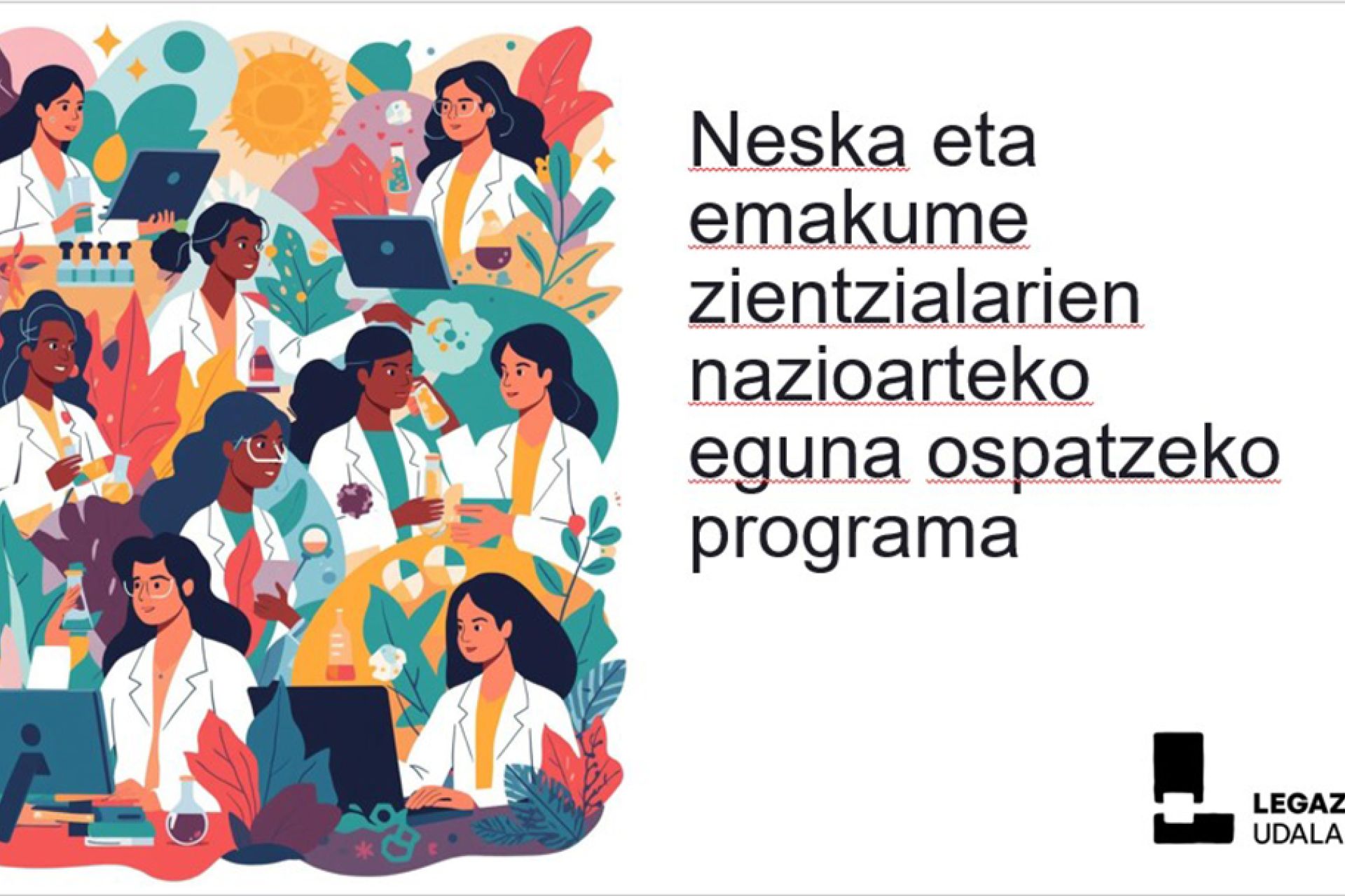 El Ayuntamiento de Legazpi celebra del 2 al 11 de febrero el Día Internacional de la Mujer y la Niña en la Ciencia