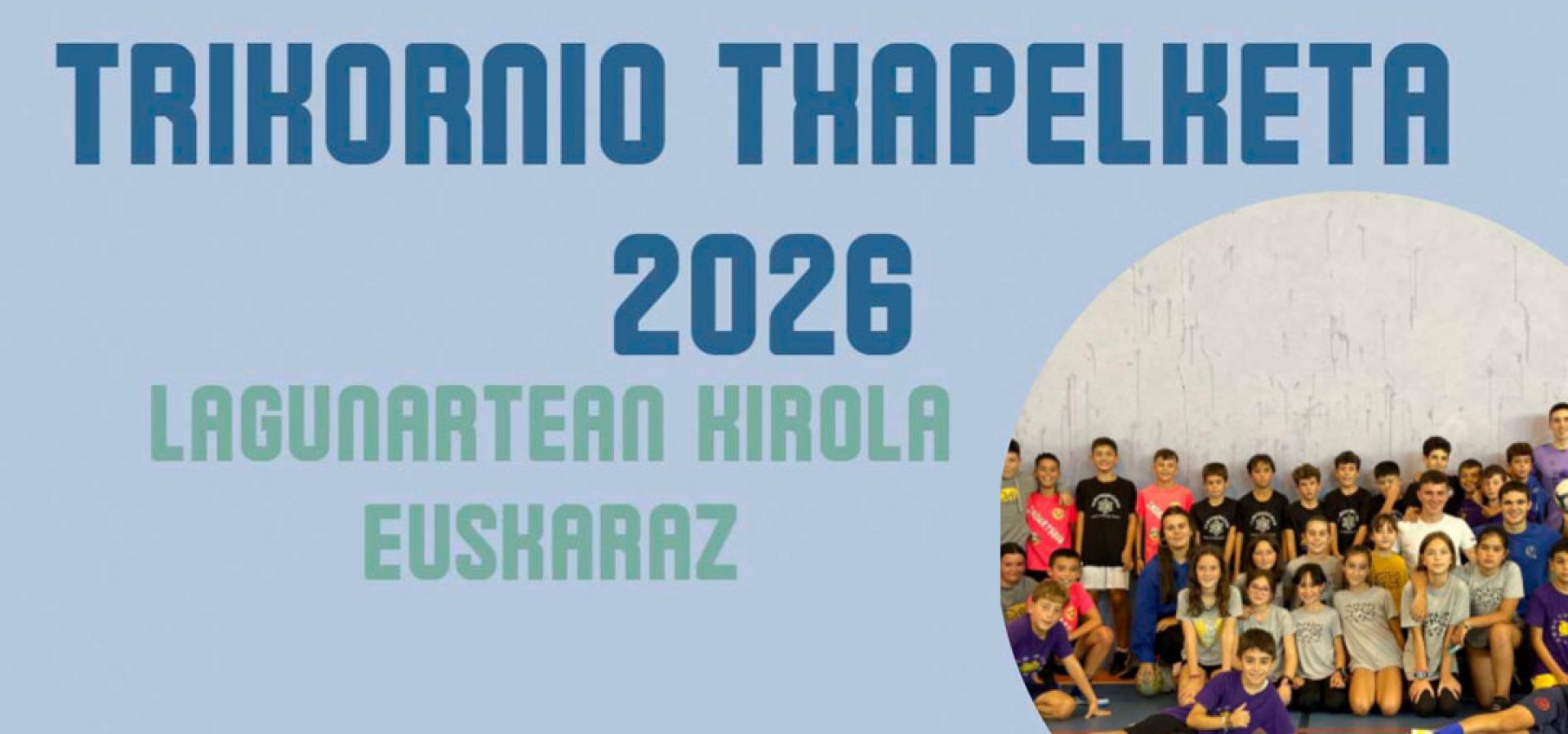 “Trikornio txapelketa” urriaren 3an Olamendi eskolako kantxan LHko 5. eta 6. eta DBHko 1. eta 2.mailakoentzat