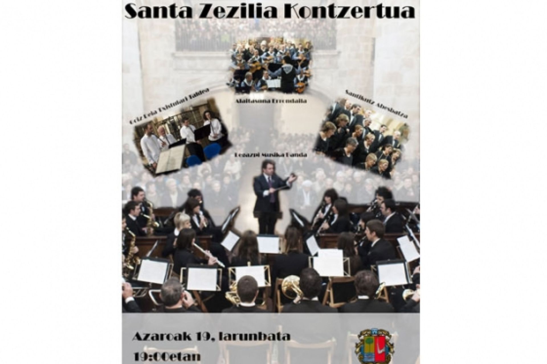 Goiz Deia Txistulari taldea, Alaitasuna Errondaila, Santikutz Abesbatza y Legazpi Musika Banda