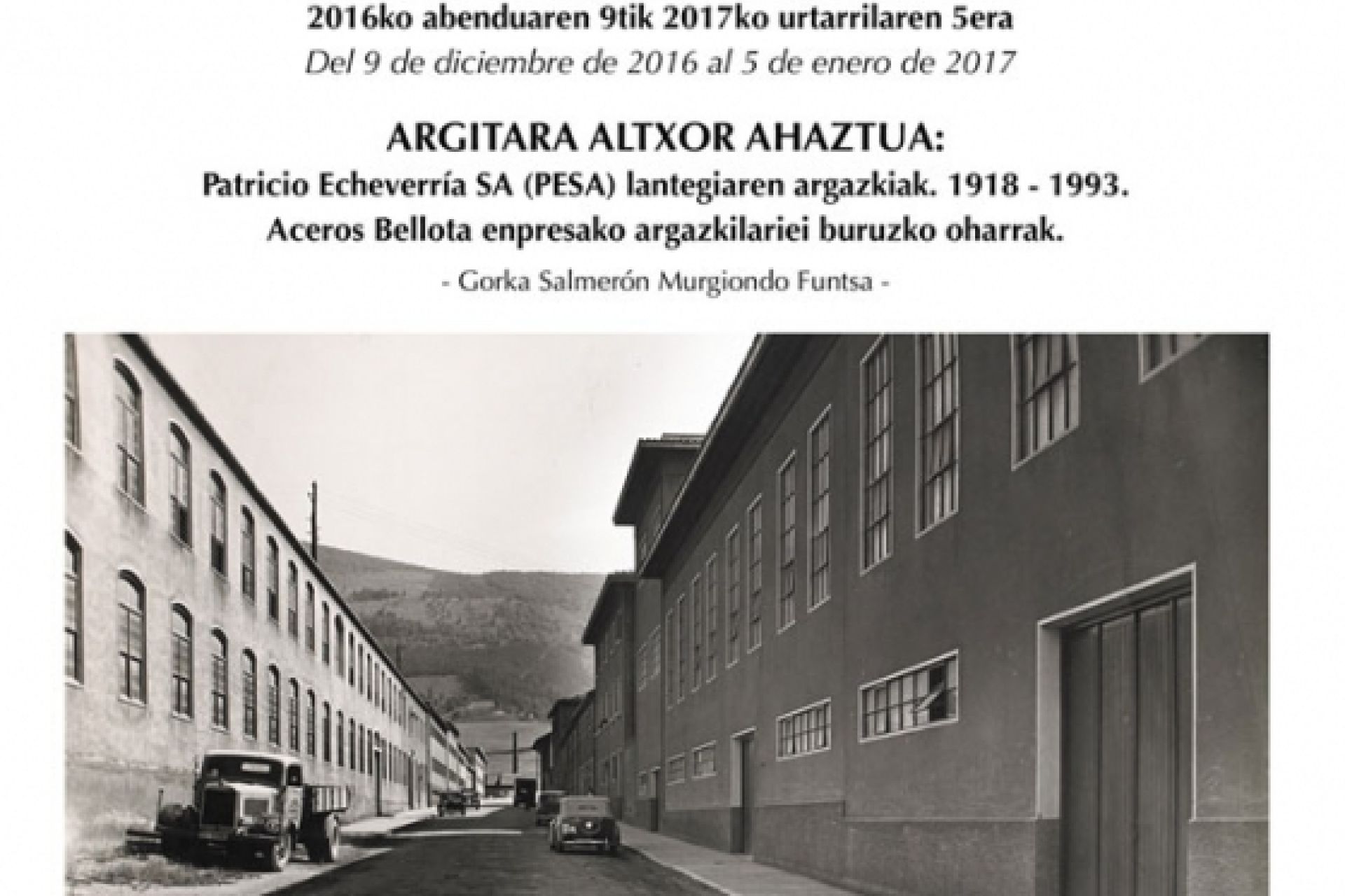 Exposición “Luz para un tesoro olvidado:Fotografías de Patricio Echeverría S.A. (P.E.S.A.). 1918 - 1993”