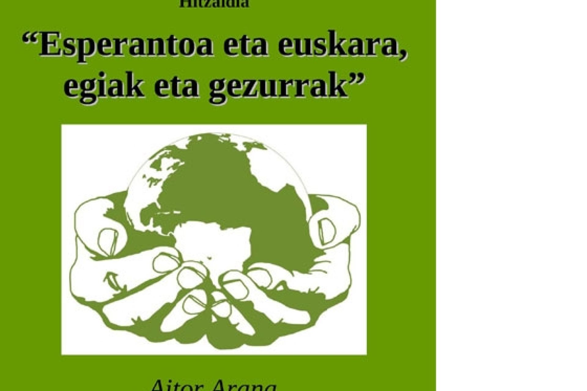Conferencia: “Esperantoa eta euskara, egiak eta gezurrak”