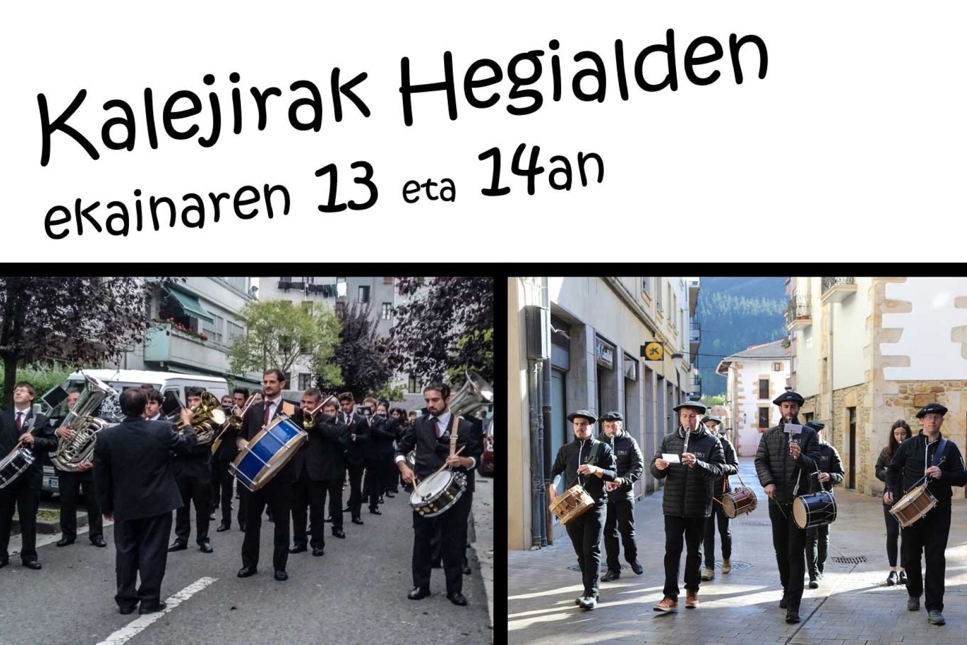 Kalejiras en Hegialde los días 13 y 14 de junio.
